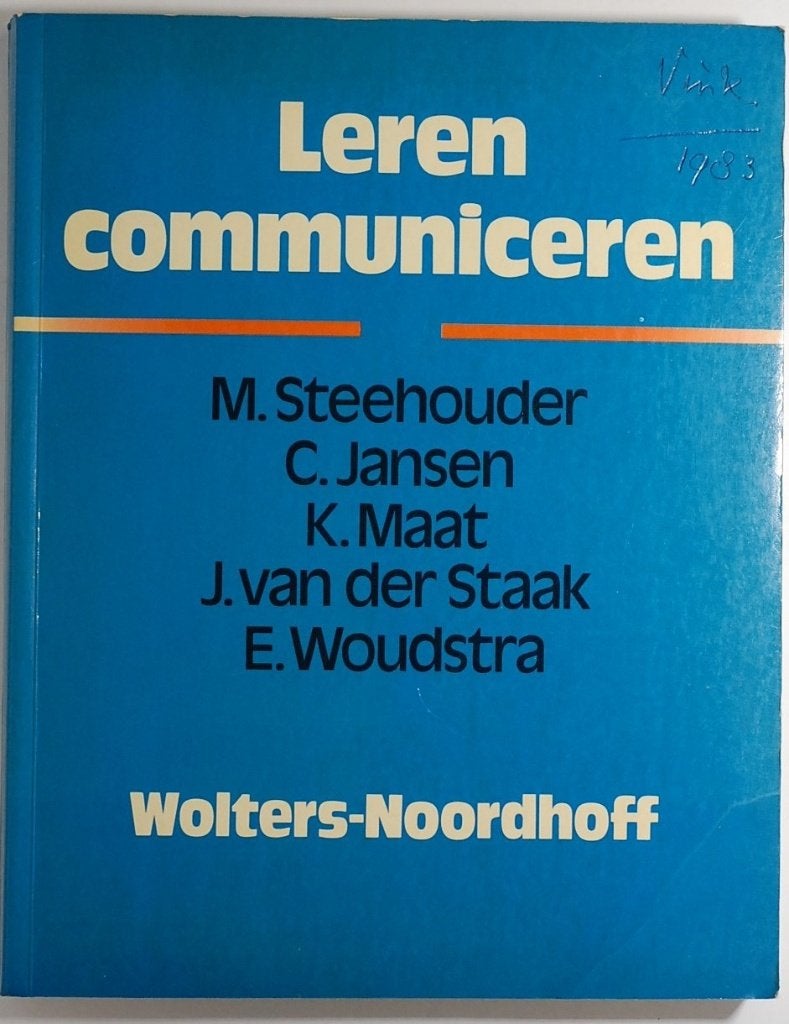 Leren Communiceren - M. Steehouder e.a. (Wolters-Noordhoff), Verzenden, HBO, Zo goed als nieuw, M. Steehouder, C. Jansen, K. Maat, J. van der Staak, E. Woudstra
