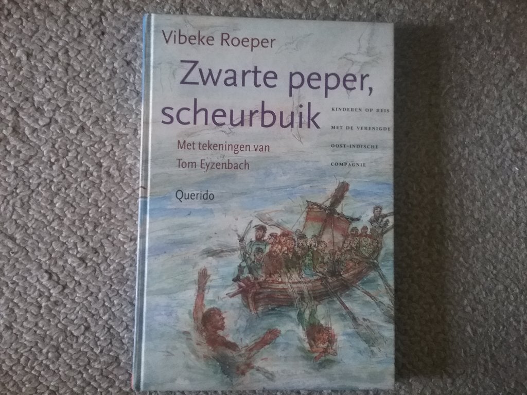 Zwarte peper, scheurbuik - kinderen & VOC / V Roeper (2002), Ophalen of Verzenden, Zo goed als nieuw, Non-fictie