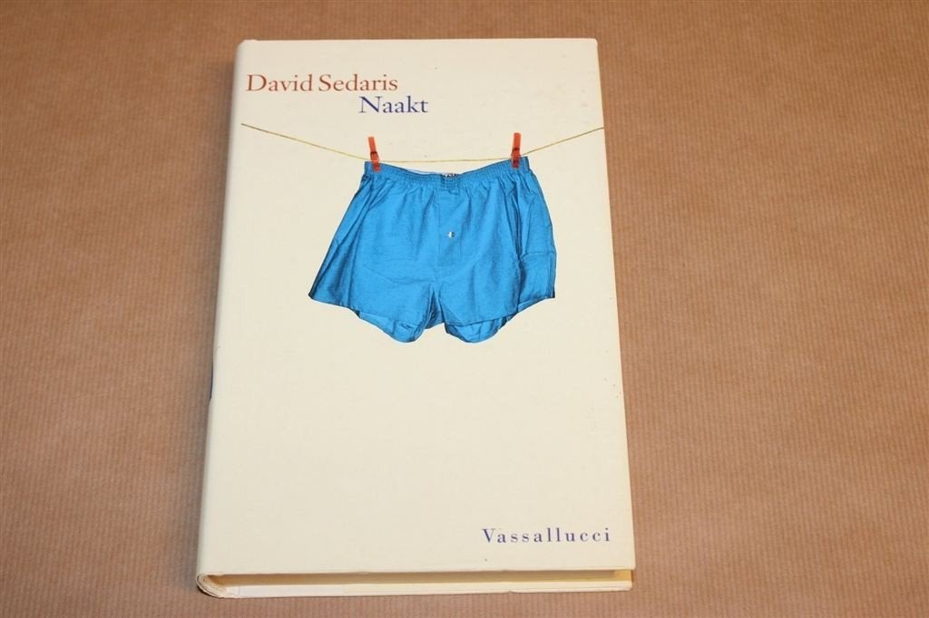 Naakt — David Sedaris, Autobiografie, Vassallucci 2001, Ophalen of Verzenden, Gelezen