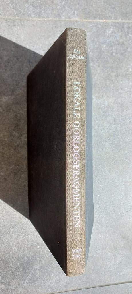 Lokale Oorlogsfragmenten 1940-1943 - Bas Zijlmans, Boeken, Bas Zijlmans, Ophalen of Verzenden, Algemeen, Tweede Wereldoorlog