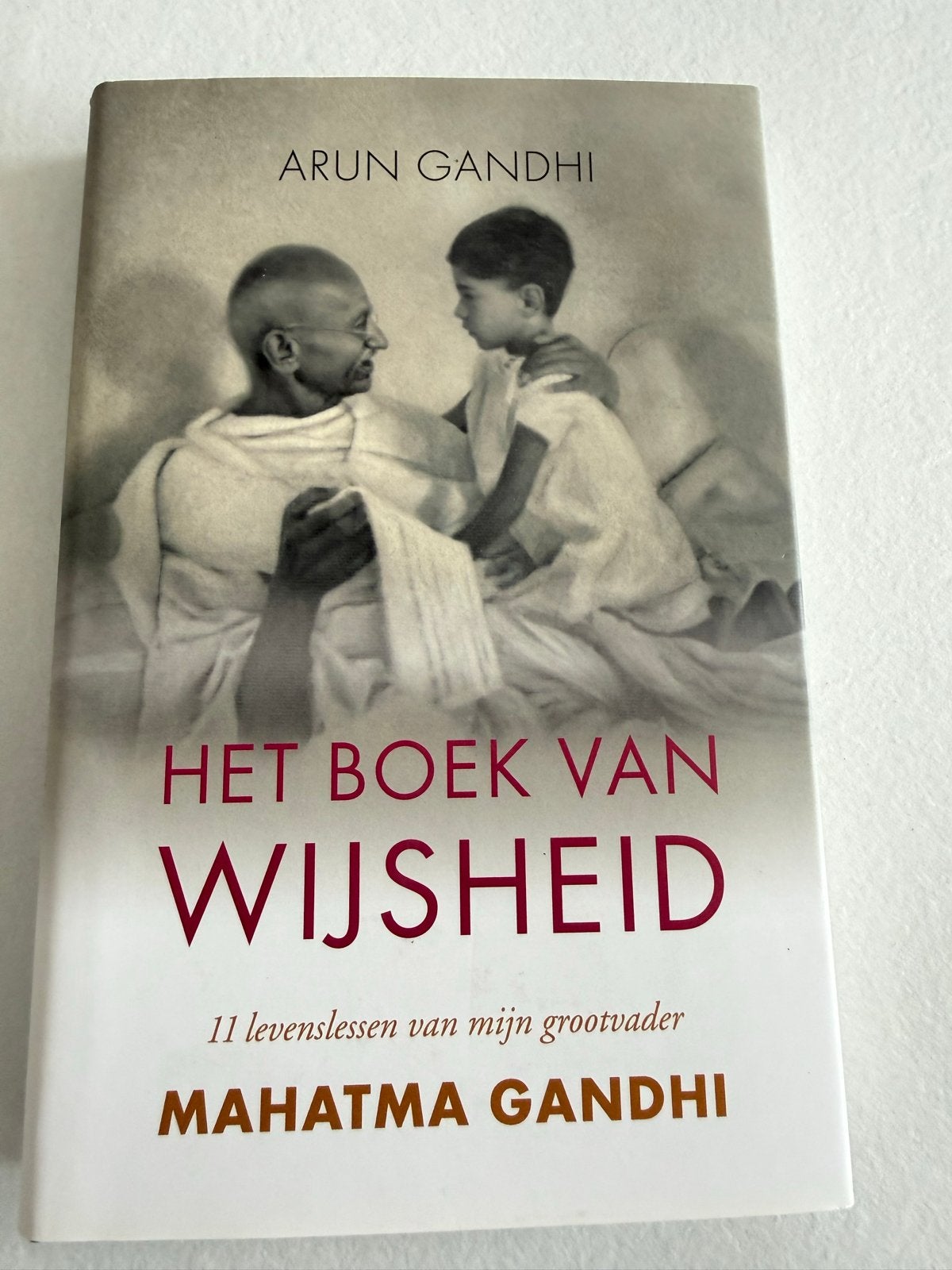 Het Boek van Wijsheid - Arun Gandhi (Mahatma Gandhi), Ophalen of Verzenden, Zo goed als nieuw, Wijsbegeerte of Ethiek