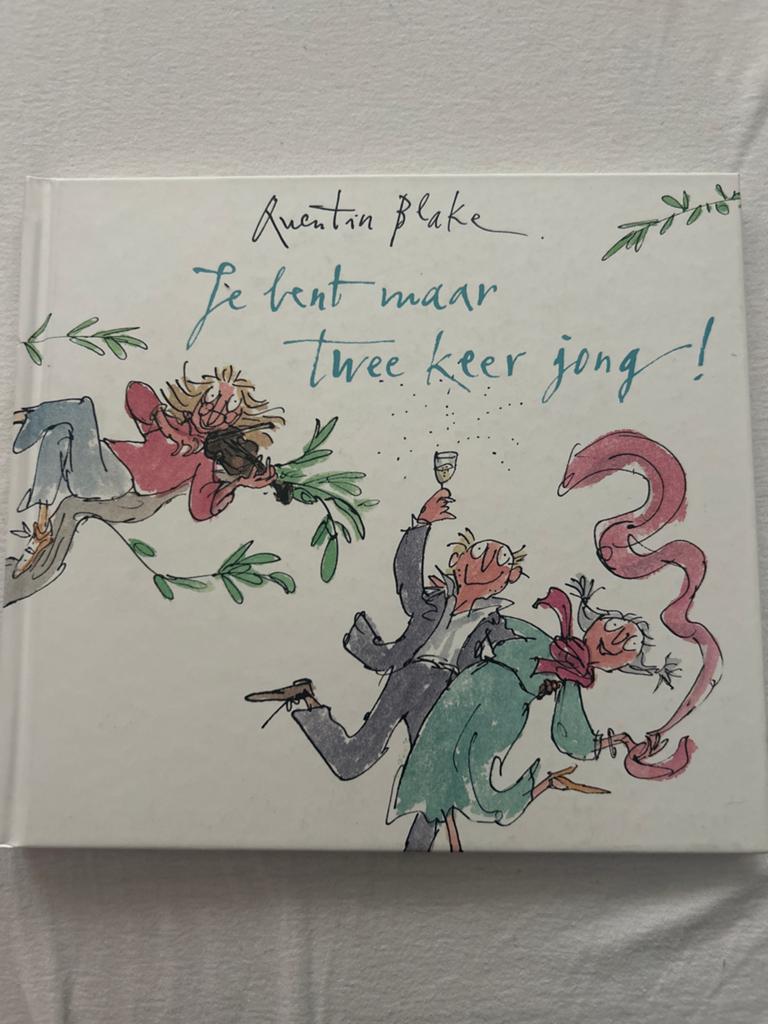 Je bent maar twee keer jong! - Quentin Blake, Ophalen of Verzenden, Zo goed als nieuw