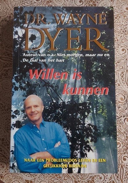 Willem is kunnen - Dr. Wayne Dyer (Zelfhulpboek), Boeken, Achtergrond en Informatie, Spiritualiteit algemeen, Ophalen of Verzenden