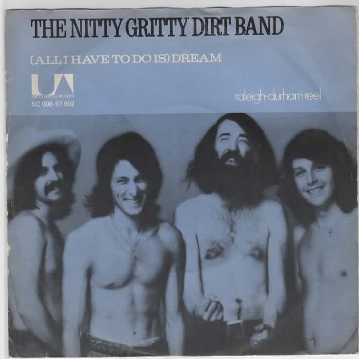 The Nitty Gritty Dirt Band- All I have to do is Dream, 7 inch, Ophalen of Verzenden, Zo goed als nieuw, Pop