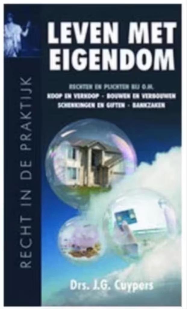Leven met eigendom (Drs J.G. Cuypers ), Boeken, Advies, Hulp en Training, Zo goed als nieuw, Ophalen of Verzenden