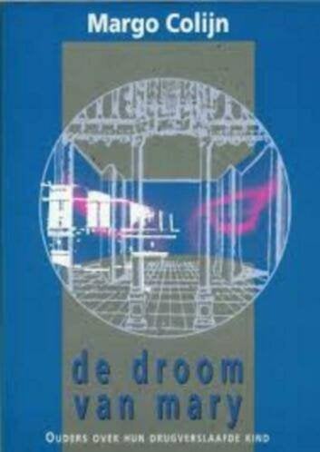 De droom van Mary Margo Colijn 909009315X, Ophalen of Verzenden, Zo goed als nieuw, Sociale psychologie, Margo Colijn
