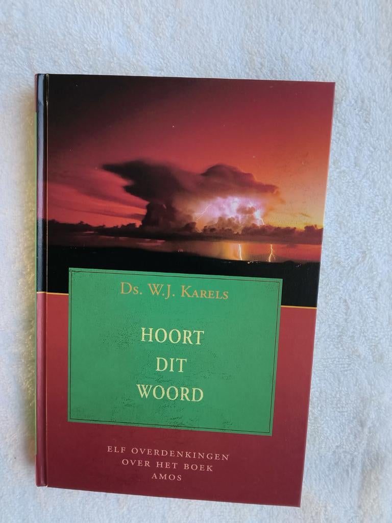 Ds. W.J.  Karels- Hoort dit woord (11 preken over boek Amos), Boeken, Ophalen of Verzenden, Nieuw