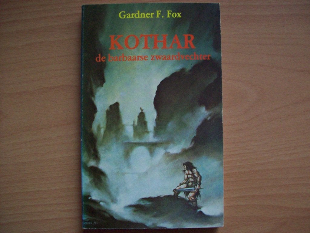 Kothar, De Barbaarse Zwaardvechter - Gardner F. Fox (1977), Ophalen of Verzenden, Zo goed als nieuw, Gardner F. Fox