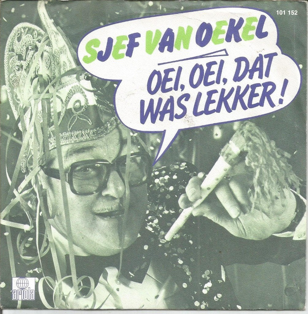 Sjef van Oekel – Oei, Oei, Dat Was Lekker! (1979), Fotohoes, 7 inch, Ophalen of Verzenden, Zo goed als nieuw