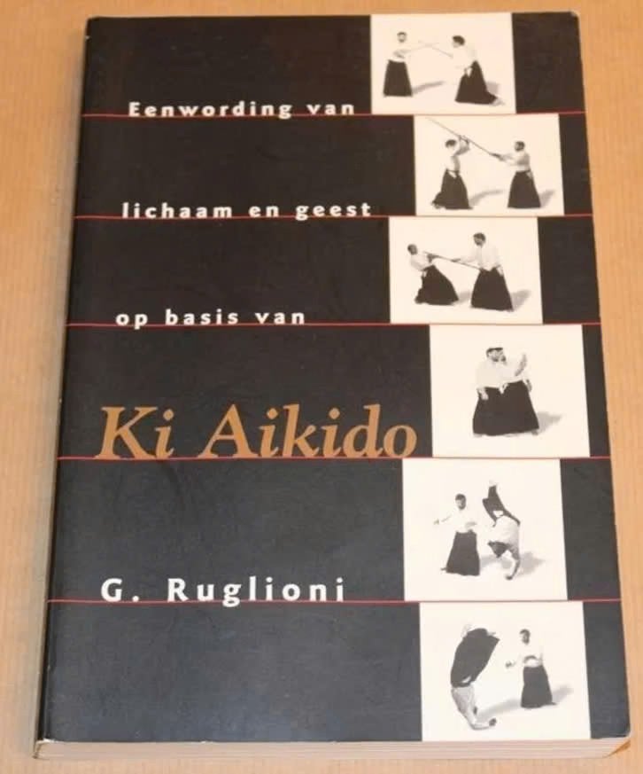 Ki Aikido (G. Ruglioni), Ophalen of Verzenden, Zo goed als nieuw, Overige onderwerpen, Achtergrond en Informatie
