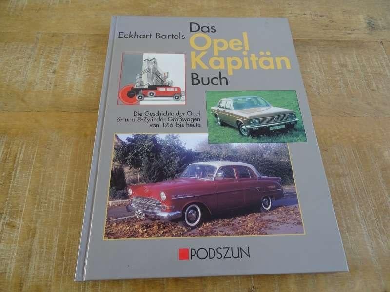 Das Opel Kapitan Buch - Historie Boek - Eckhart Bartels, Verzenden, Zo goed als nieuw, Opel