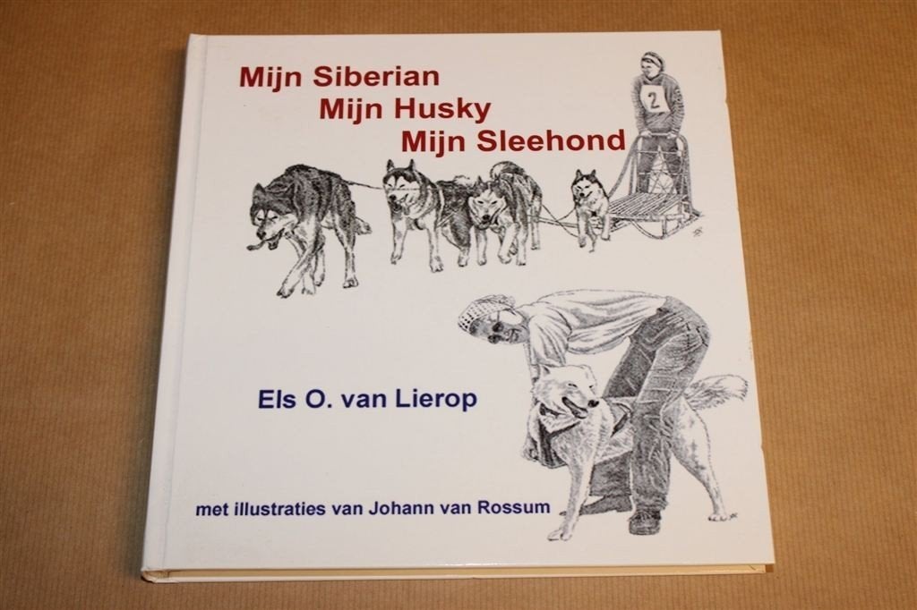 Mijn Siberian Husky... Mijn Sleehond — Ras & Verzorging, Ophalen of Verzenden, Zo goed als nieuw, Honden