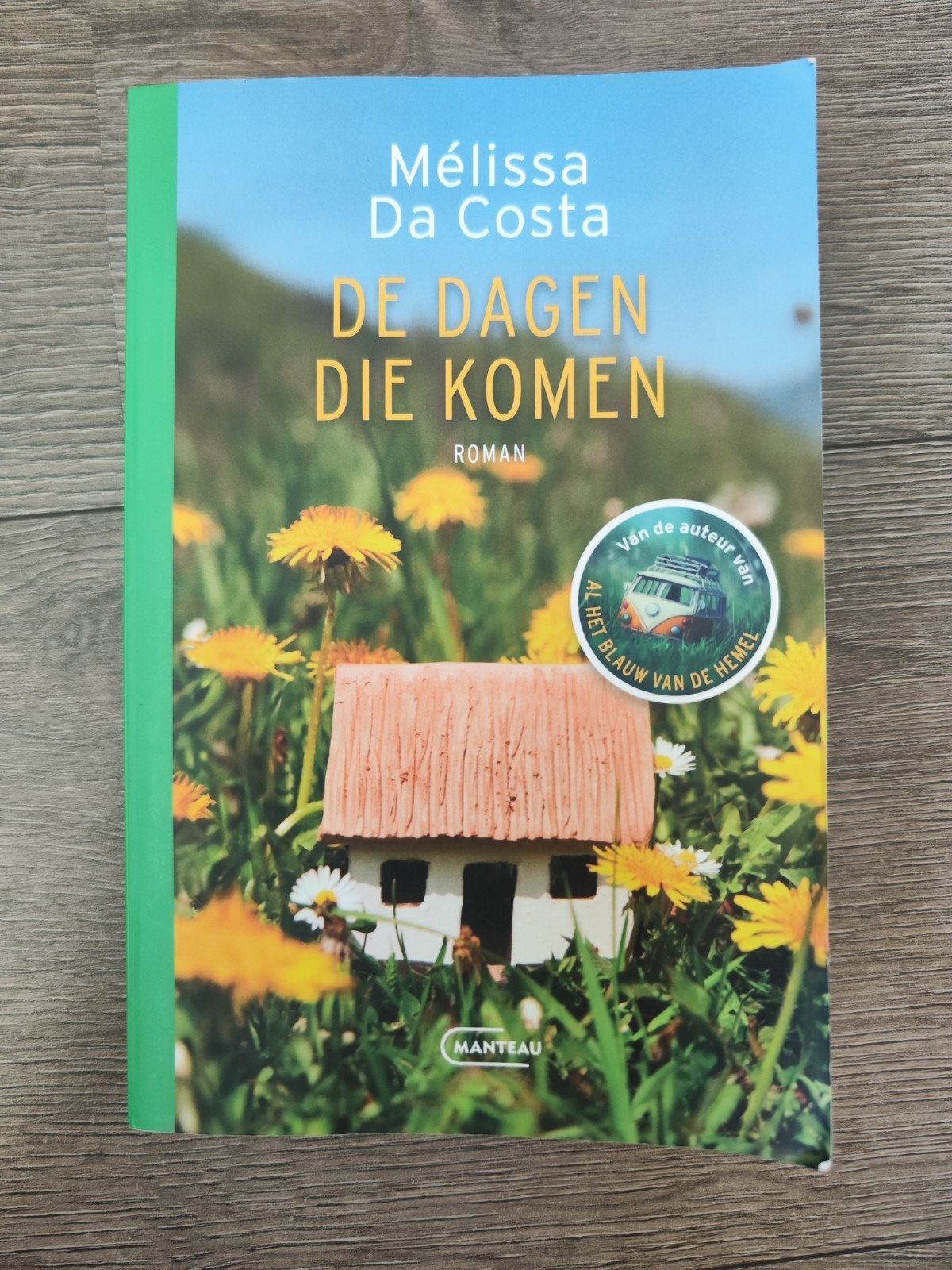 De dagen die komen – Mélissa Da Costa | Roman over Verlies, Boeken, Ophalen of Verzenden, Zo goed als nieuw, Mélissa Da Costa
