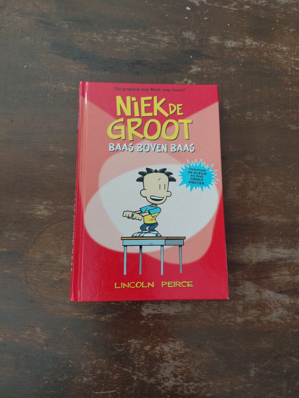 Niek de Groot: Baas Boven Baas - Lincoln Peirce, Ophalen of Verzenden, Zo goed als nieuw, Lincoln Peirce, Fictie