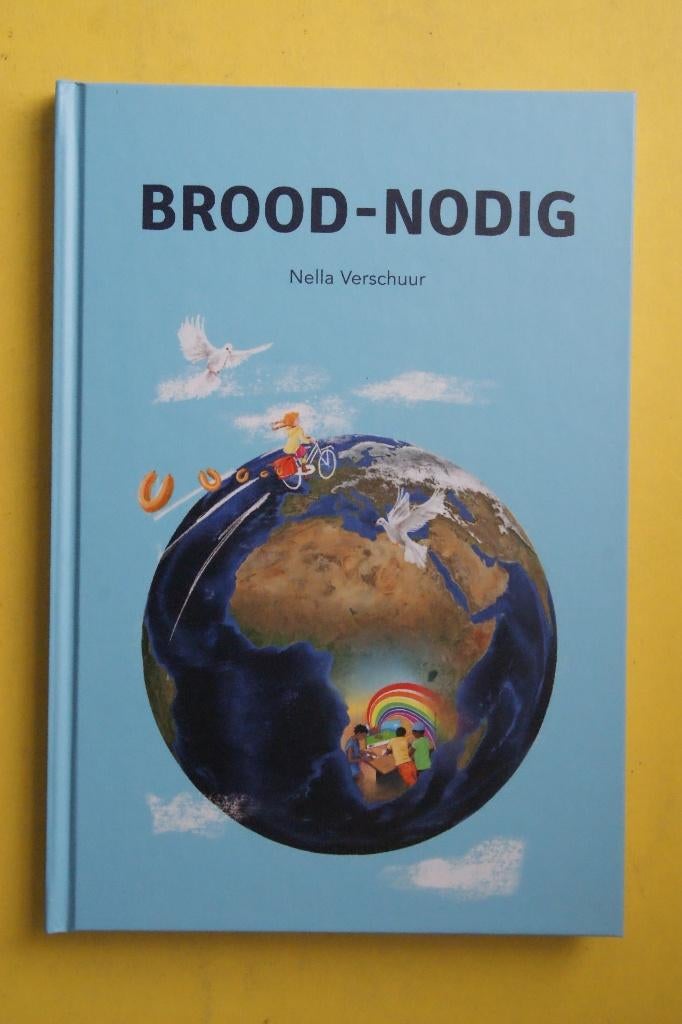 Nella Verschuur, BROOD-NODIG waarom zendingswerk zo belangri, Ophalen of Verzenden, Nieuw