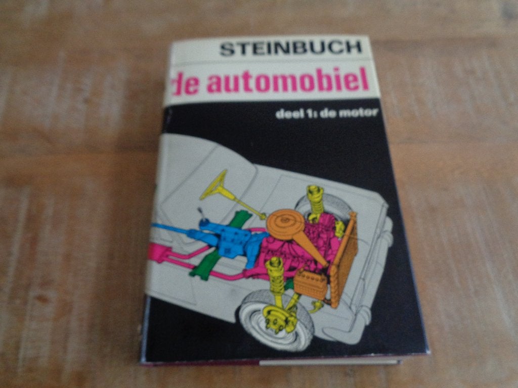 Steinbuch De Automobiek - Deel 1 - De Motor - NL Druk 1967, Boeken, Verzenden, Gelezen, Algemeen