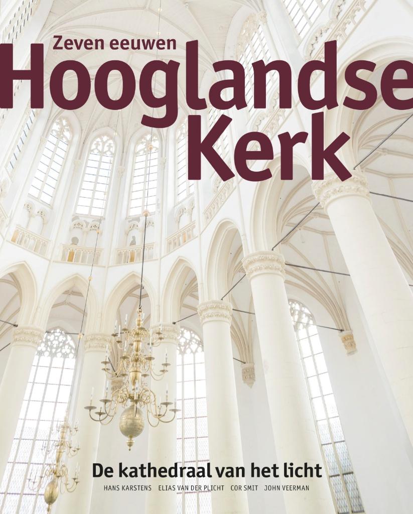 Zeven eeuwen Hooglandse kerk, Boeken, Geschiedenis | Stad en Regio, Ophalen of Verzenden, 20e eeuw of later, Zo goed als nieuw