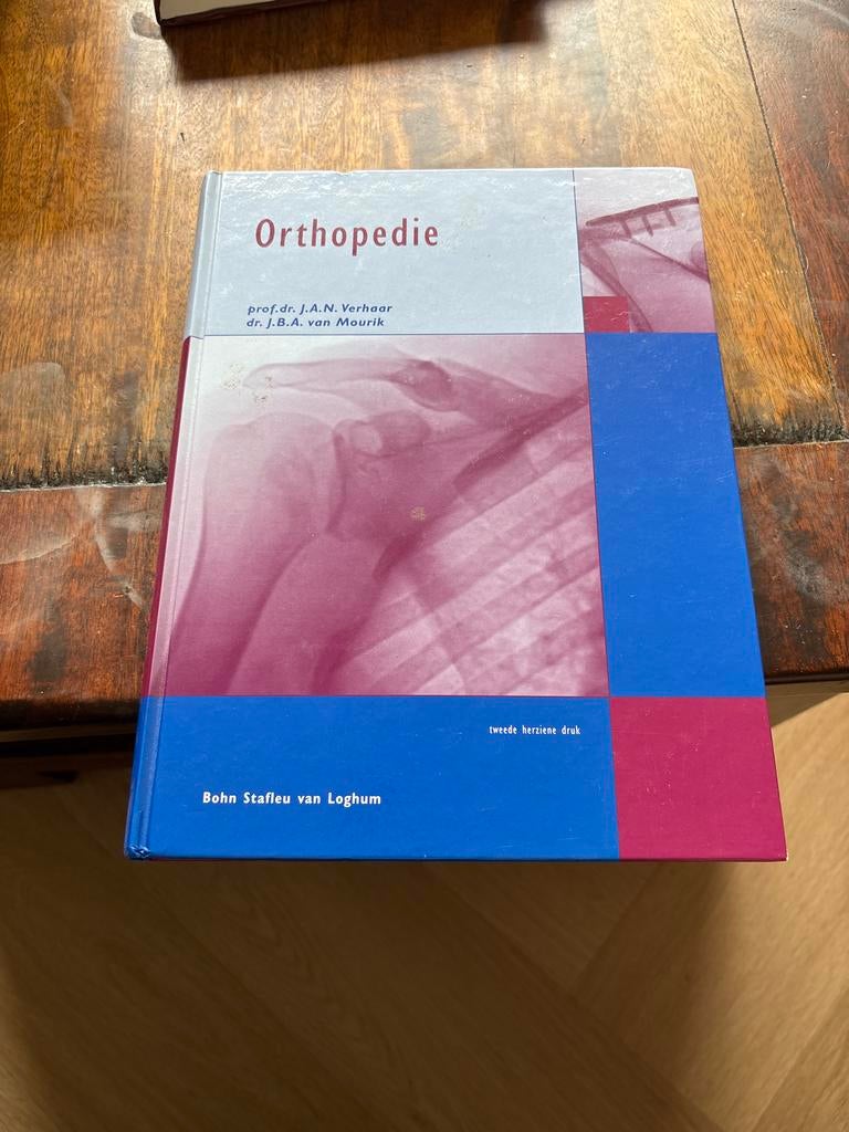 Orthopedie - prof.dr. J.A.N. Verhaar & dr. J.B.A. van Mourik, Ophalen of Verzenden, Beta, Gelezen, WO