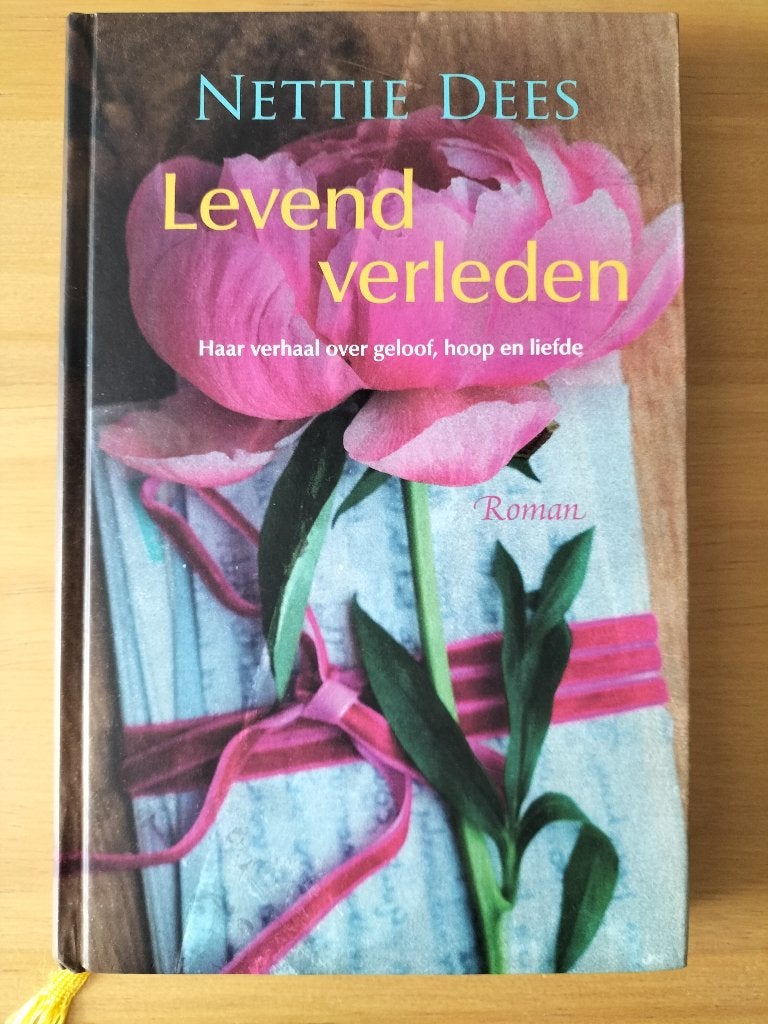 Levend verleden - Nettie Dees (Roman), Ophalen of Verzenden, Zo goed als nieuw, Nederland, Nettie Dees