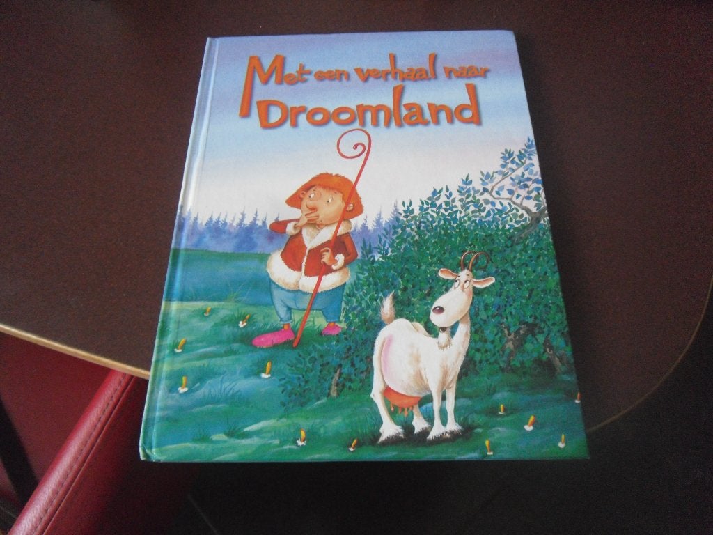 met een verhaal naar droomland, Ophalen of Verzenden, Zo goed als nieuw, Fictie algemeen