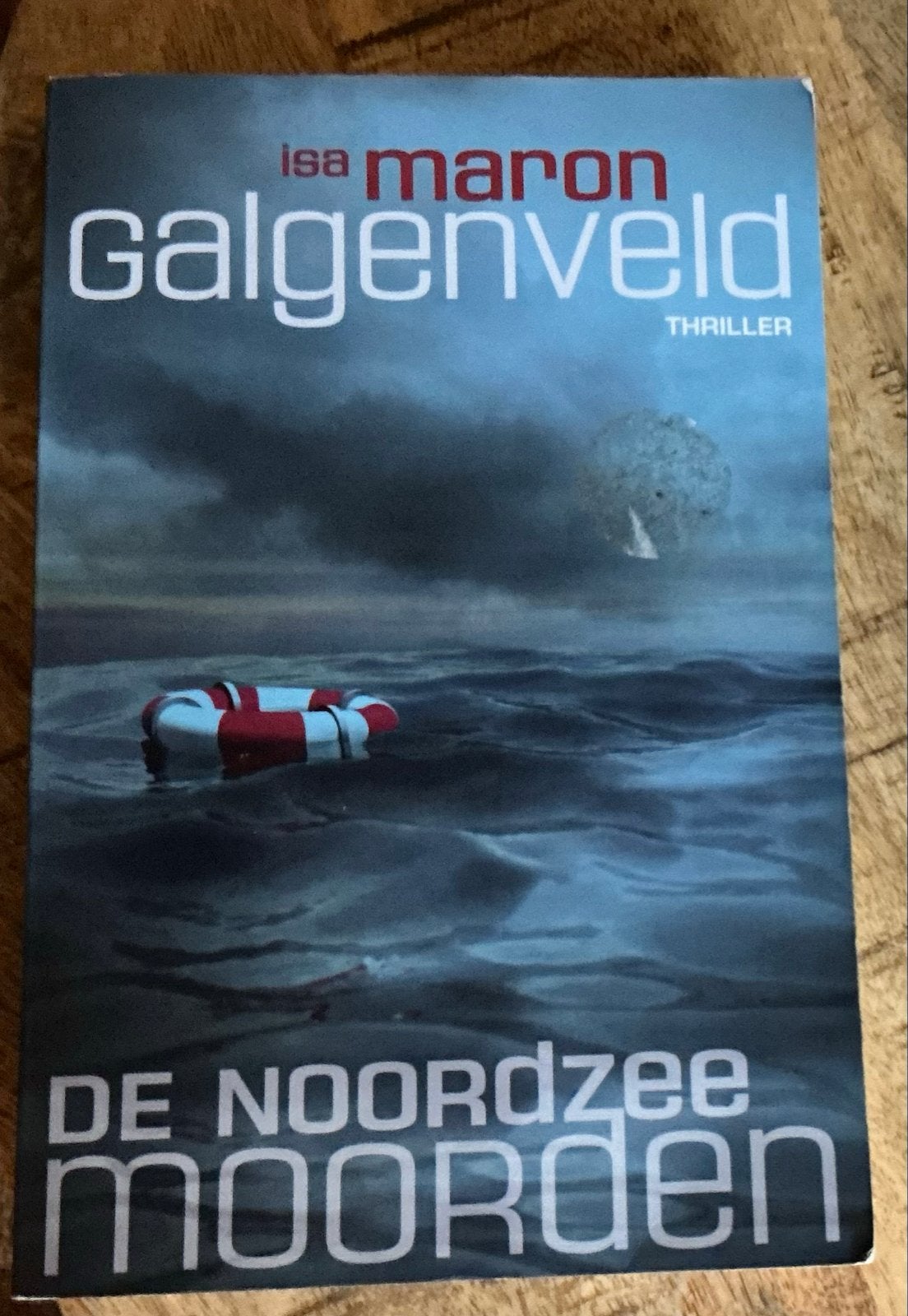 Isa Maron - Galgenveld: De Noordzee Moorden (Thriller), Boeken, Ophalen of Verzenden, Gelezen, Nederland