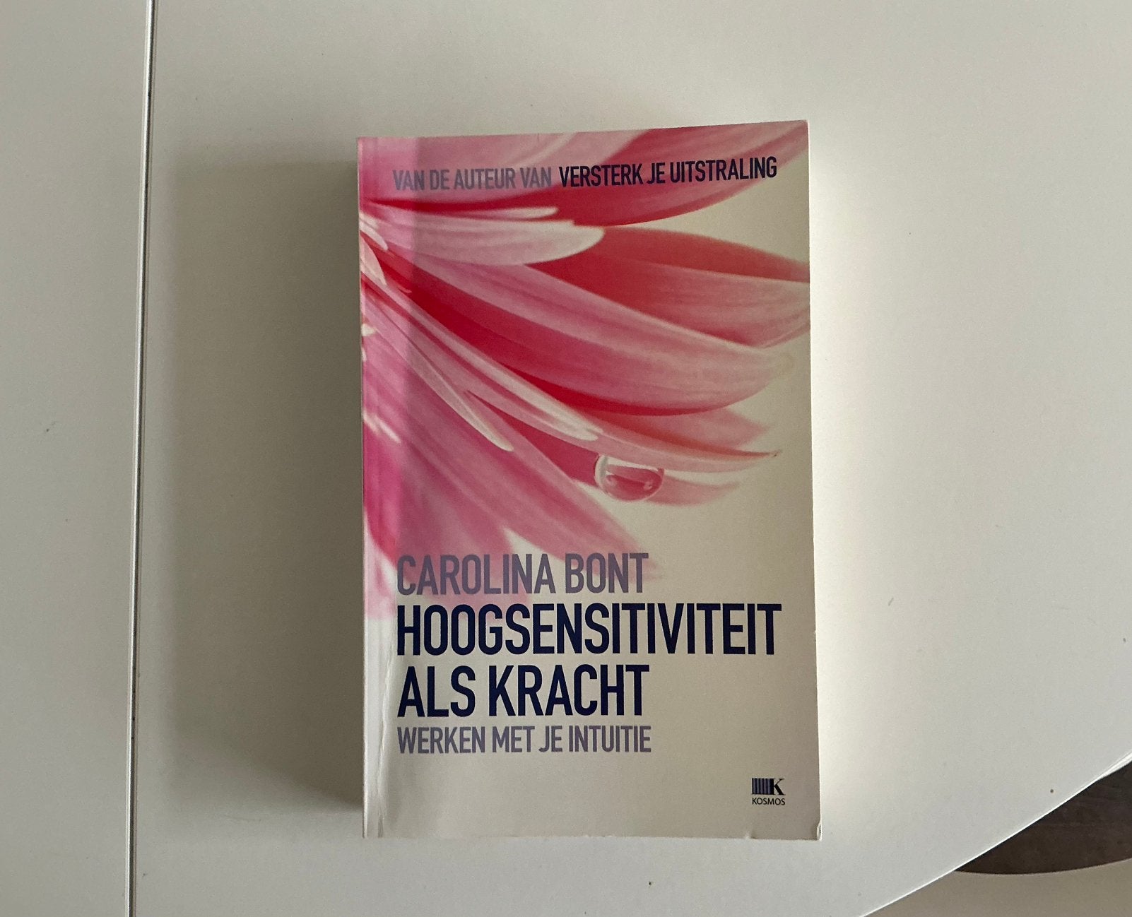 Hoogsensitiviteit als kracht, Carolina Bont, Ophalen of Verzenden, Zo goed als nieuw