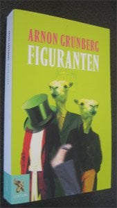 Arnon Grunberg : Figuranten, Ophalen of Verzenden, Zo goed als nieuw
