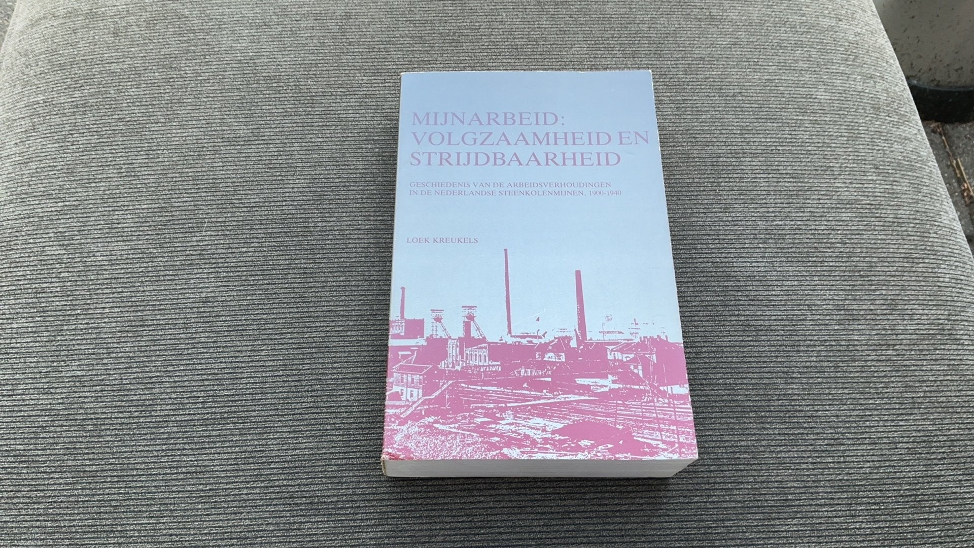 Mijnarbeid volgzaamheid en strijdbaarheid, Ophalen of Verzenden, 20e eeuw of later, Zo goed als nieuw
