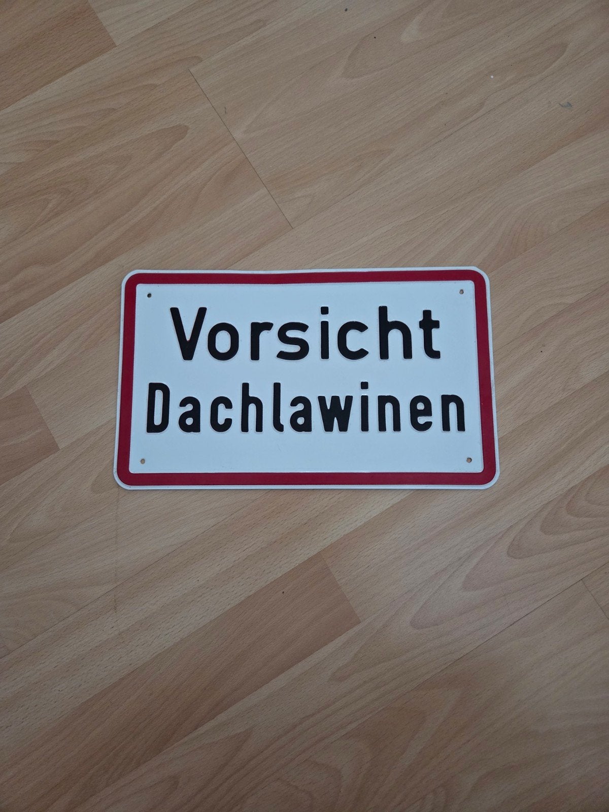 Mencave bord : Vorsicht Dachlawinen, Ophalen of Verzenden