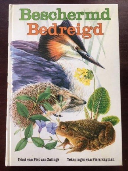 Beschermd, bedreigd - Piet van Zalinge, Boeken, Verzenden, Gelezen, Natuur algemeen