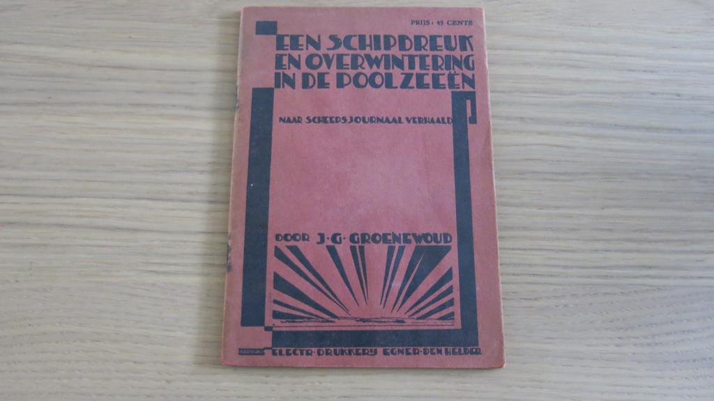 Een schipbreuk en overwintering in de poolzeeën (1923), Ophalen of Verzenden, 17e en 18e eeuw, Gelezen