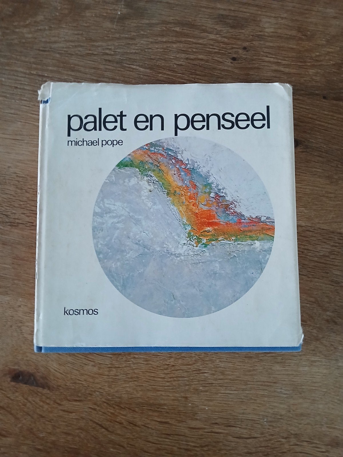 Palet en penseel, Boeken, Ophalen of Verzenden, Gelezen, Schilder- en Tekenkunst, Michael  Pope