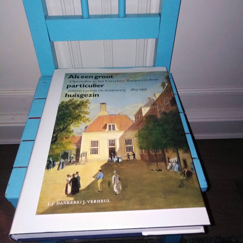 Als een groot particulier huisgezin 1813-1991 Burgerweeshuis, Ophalen, Gelezen