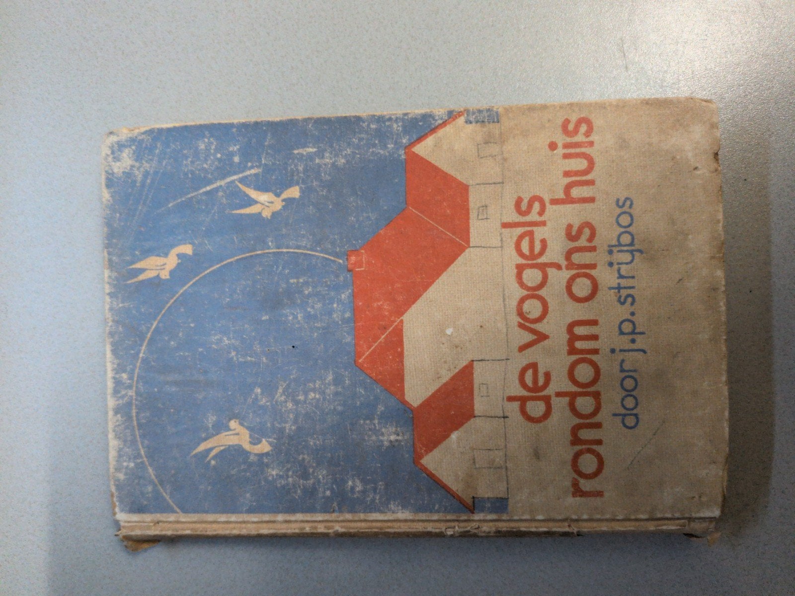 De Vogels Rondom Ons Huis - J.P. Strijbos (Tweede Druk), Ophalen of Verzenden, Gelezen, Vogels, J.P. Strijbos