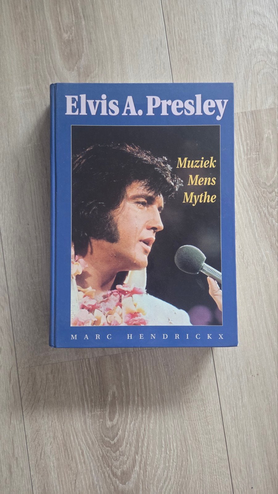 Elvis A. Presley: Muziek, Mens, Mythe - Marc Hendrickx, Ophalen of Verzenden