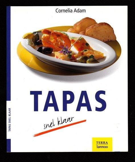 TAPAS, snel klaar - Cornelia Adam, Ophalen of Verzenden, Nieuw, Tapas, Hapjes en Dim Sum