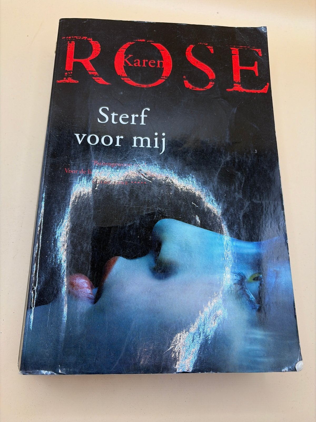 Sterf voor mij - Karen Rose (Thriller), Ophalen of Verzenden, Gelezen, Wereld overig