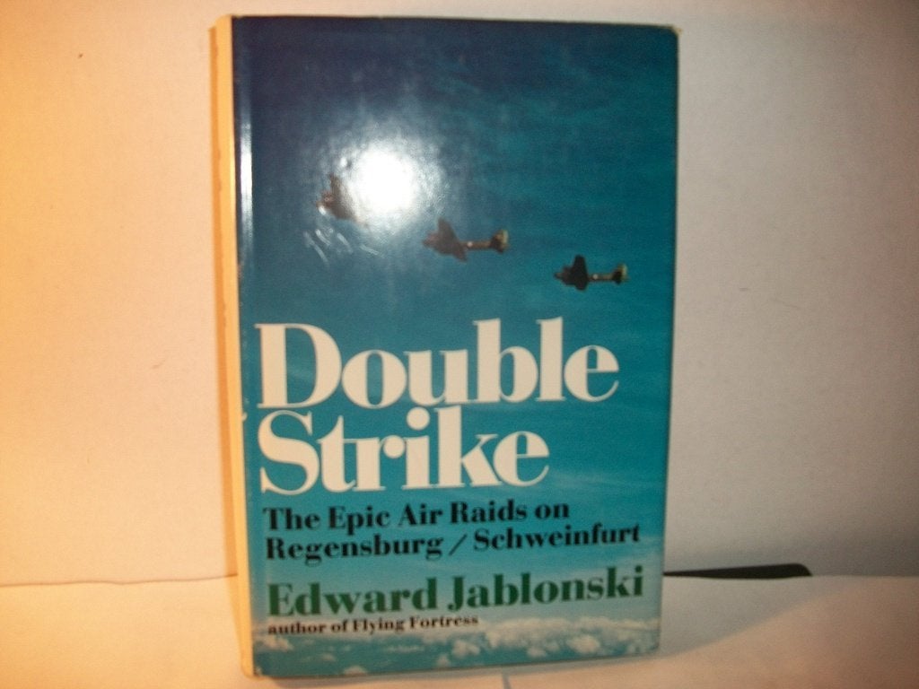 DOUBLE STRIKE The Epic Air Raids on Regensburg/schweinfurt, Tweede Wereldoorlog, Ophalen of Verzenden, Zo goed als nieuw, EDWARD JABLONSKI
