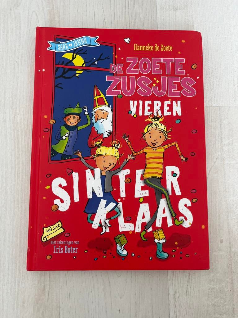 De Zoete Zusjes Vieren Sinterklaas - Hanneke de Zoete, Boeken, Ophalen of Verzenden, Zo goed als nieuw, Fictie algemeen