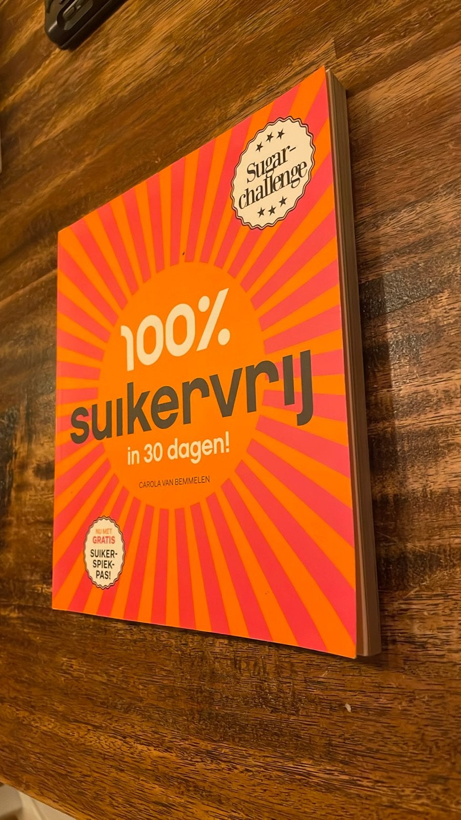 Boek: 100% Suikervrij in 30 dagen! Carola van Bemmelen, Ophalen, Zo goed als nieuw, Dieet en Voeding