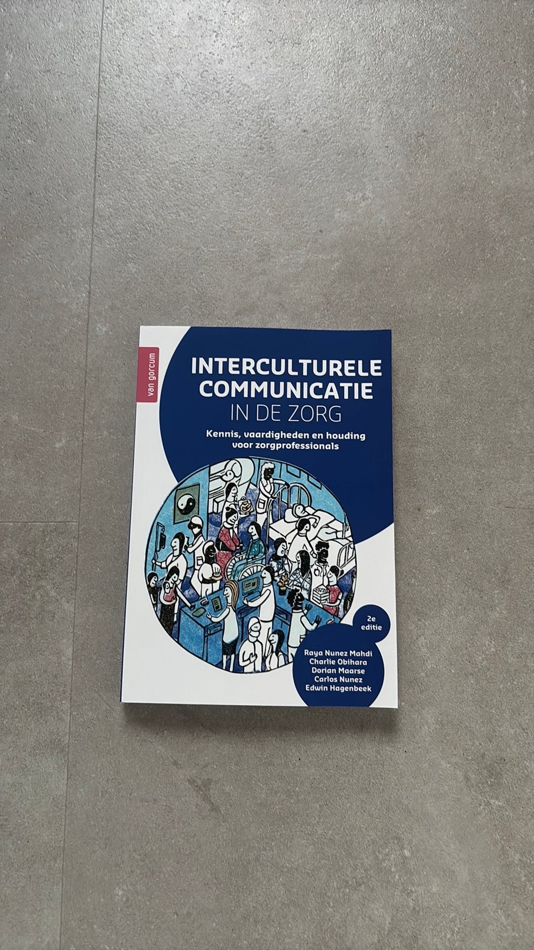 Raya Nunez Mahdi - Interculturele communicatie in de zorg, Sociale wetenschap, Ophalen of Verzenden, Zo goed als nieuw, Raya Nunez Mahdi; Edwin Hagenbeek; Charlie Obihara; Dorian Ma...