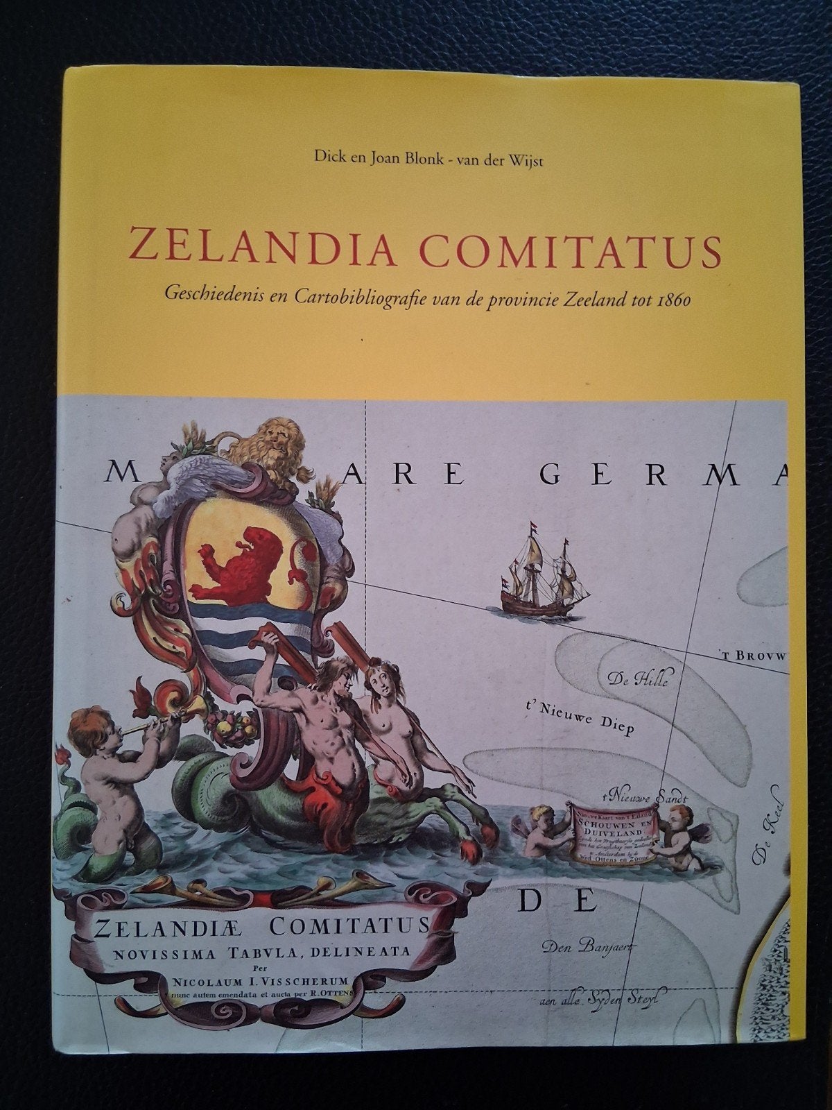 Zeelandia Comitatus - Geschiedenis en Cartobibliografie, Ophalen of Verzenden, 20e eeuw of later, Zo goed als nieuw, Dick en Joan Blonk - van der Wijst