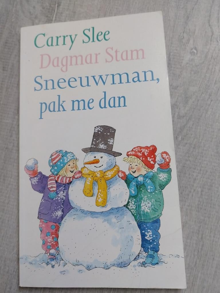 Sneeuwman, pak me dan - Carry Slee & Dagmar Stam, Ophalen, Fictie algemeen, Jongen of Meisje, Carry Slee