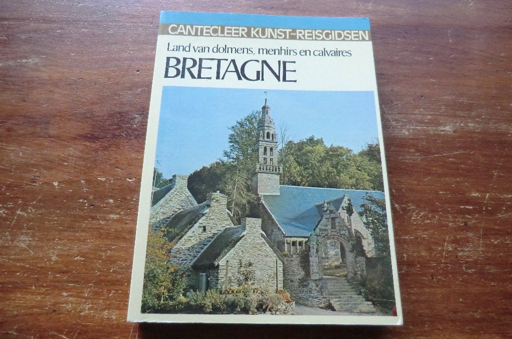 kunst-reisgids - Bretagne - cantecleer / Brest, St-Malo, Europa, Ophalen of Verzenden, Reisgids of -boek, Gelezen