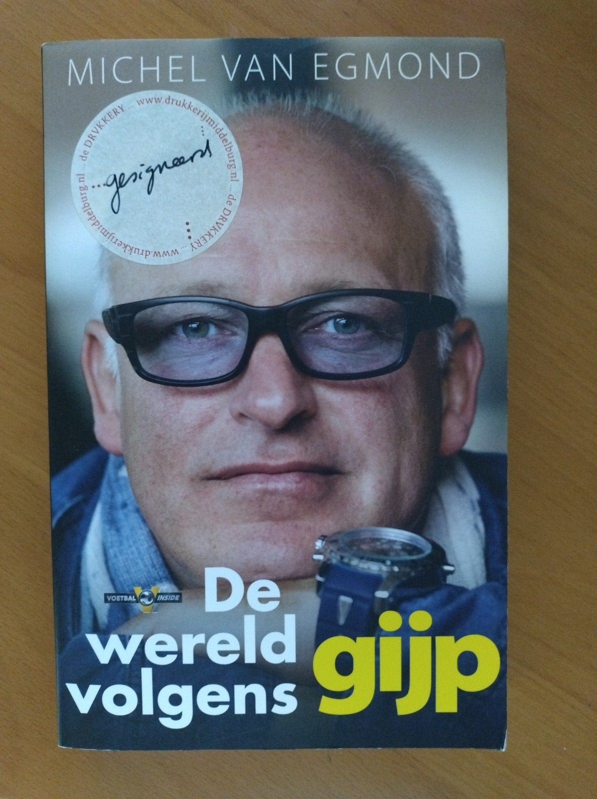 De wereld volgens Gijp - Gesigneerd exemplaar, Ophalen of Verzenden, Gelezen, Michel van Egmond, Overige sporten