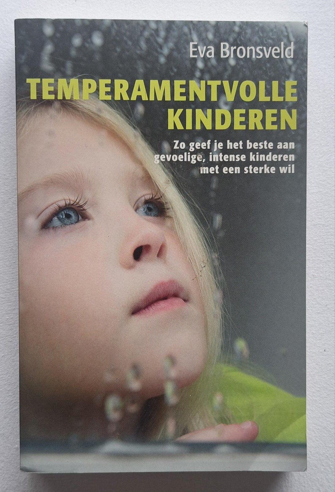 Temperamentvolle kinderen door Eva Bronsveld, Eva Bronsveld, Ophalen of Verzenden, Persoonlijkheidsleer, Nieuw