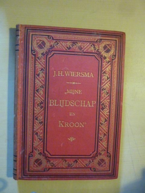 J. Wiersma - Mijn blijdschap en kroon, Verzenden, Gelezen