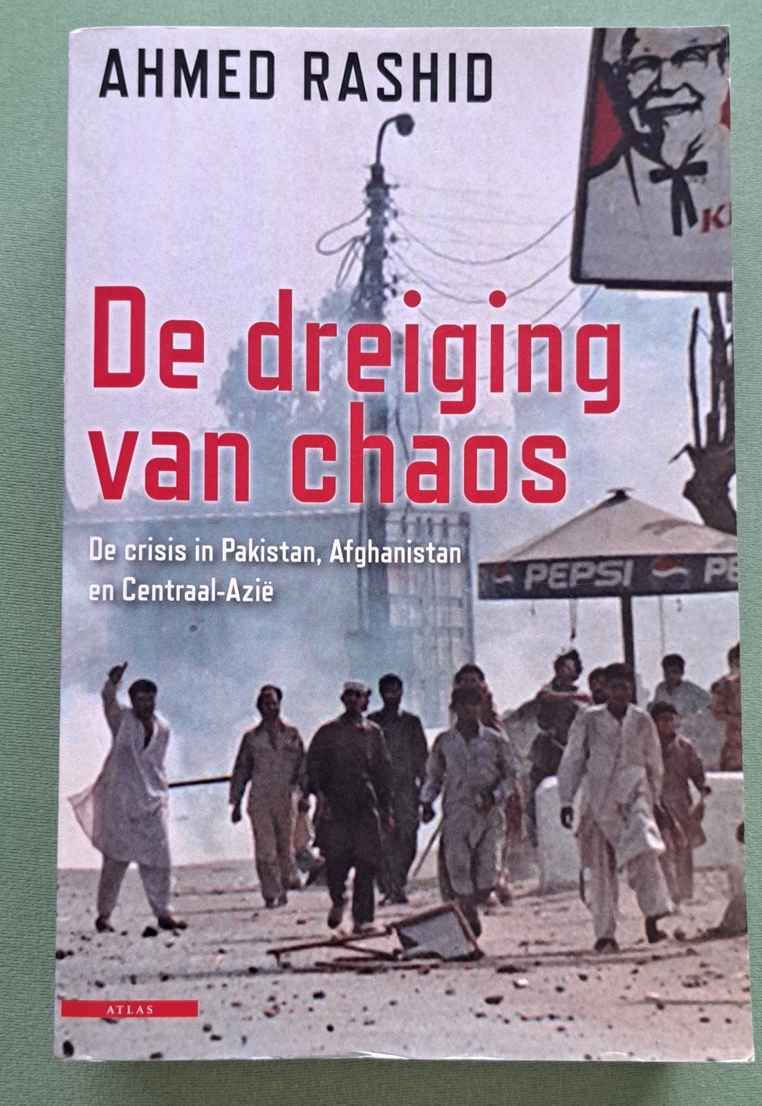 De dreiging van chaos Crisis Pakistan Afghanistan Centr-Azië, 20e eeuw of later, Ophalen of Verzenden, Zo goed als nieuw, Azië
