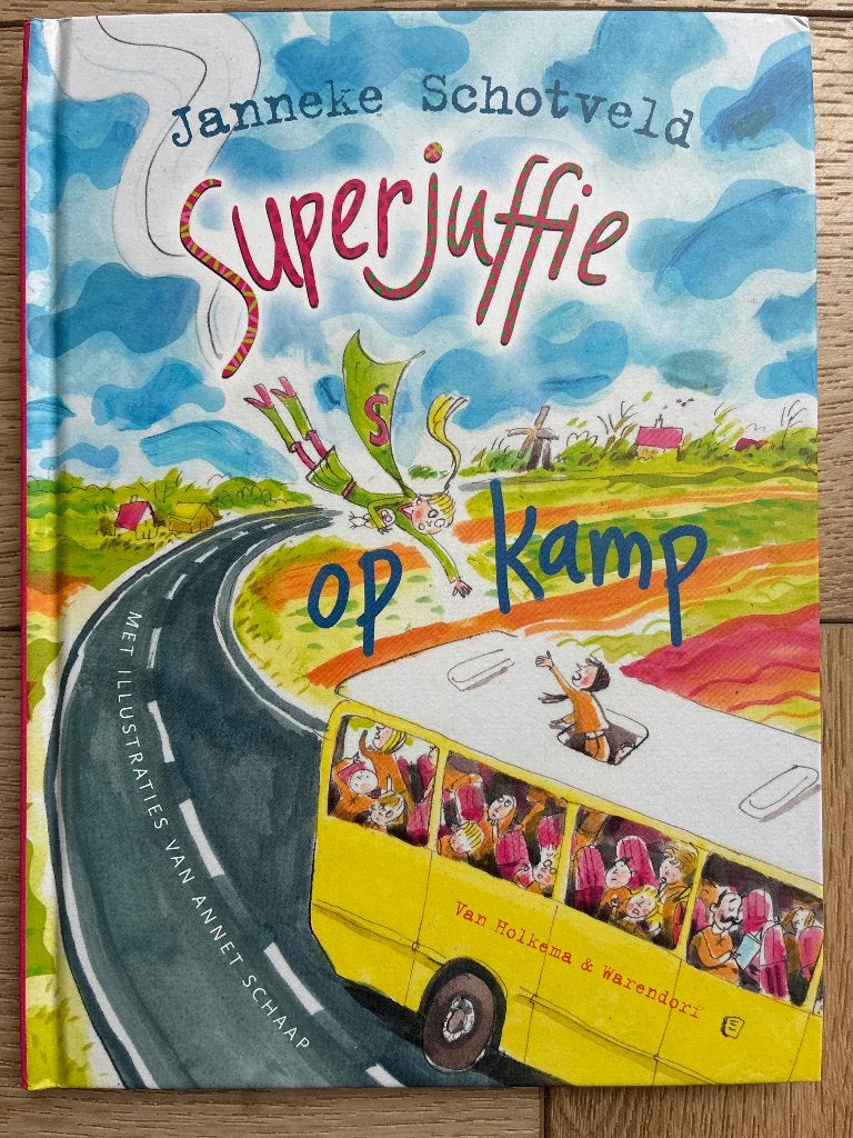 Superjuffie op kamp, Boeken, Ophalen of Verzenden, Zo goed als nieuw, Janneke Schotveld, Fictie algemeen