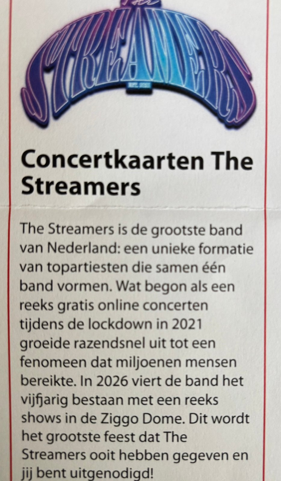 2 Kaartjes voor THE STREAMERS 20 Sept Ziggo Dome, Twee personen